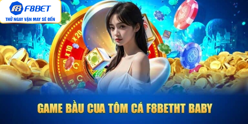Game Bầu Cua Tôm Cá F8BET Là Gì?