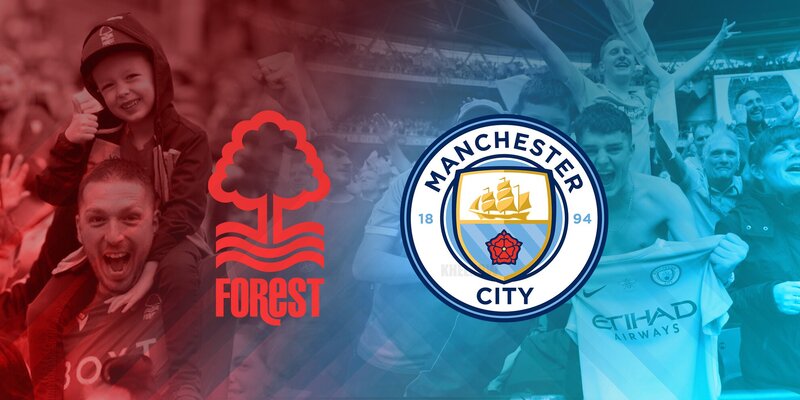 Nhận định đội bóng Nottingham Forest vs Manchester City